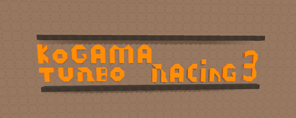 Kogama Turbo Racing 3