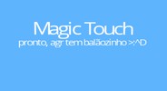 Magic Touch – KoGaMa – The Social Builder